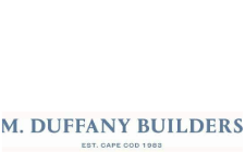 M. Duffany Builders#Cape Cod + Martha’s Vineyard
